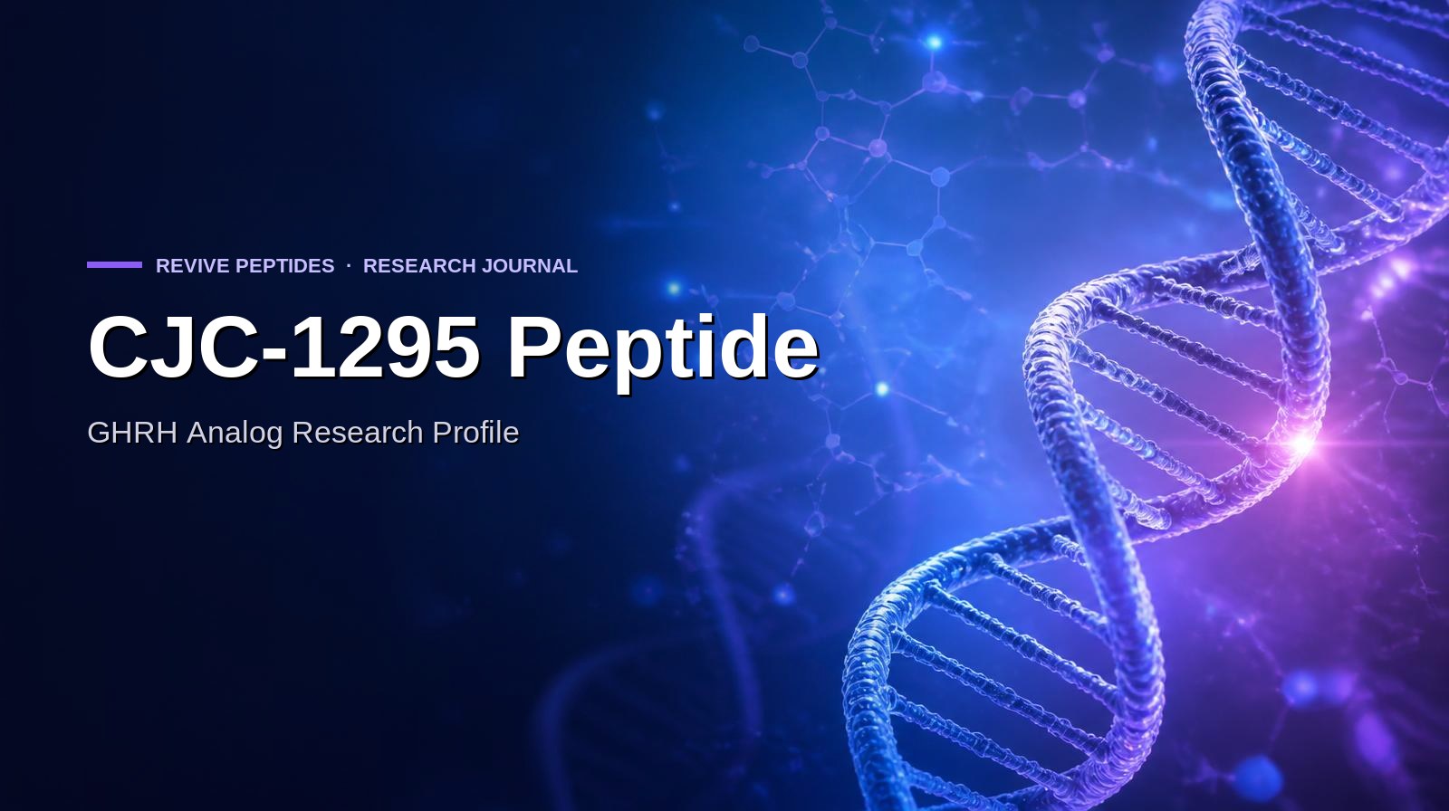 CJC-1295 Peptide: GHRH Analog Research Profile