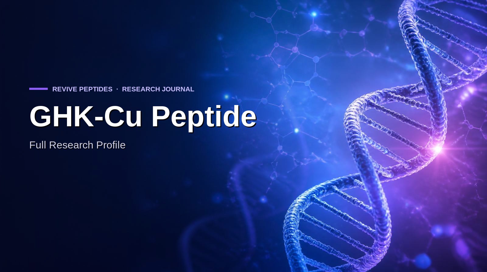 GHK-Cu Peptide: Full Research Profile