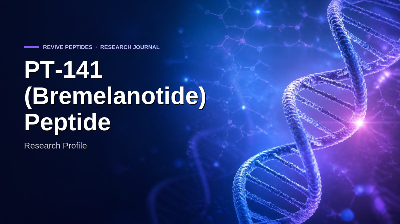 PT-141 (Bremelanotide) Peptide: Research Profile